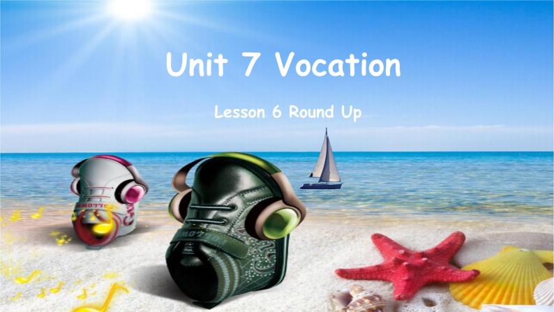 北师大版六下英语 Unit7 Vacation Lesson6 课件01