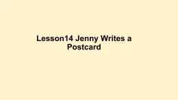 冀教版（三起）五下英语 U3L14 Jenny Writes a postcard 课件