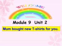 外研版 (三年级起点)五年级下册Unit 2 Mum bought new T-shirts for you.说课课件ppt