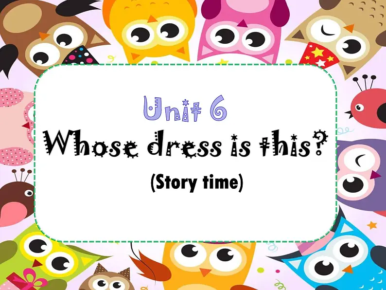 译林版（三起）小学英语四下 Unit6 Whose dress is this(第1课时） 课件01