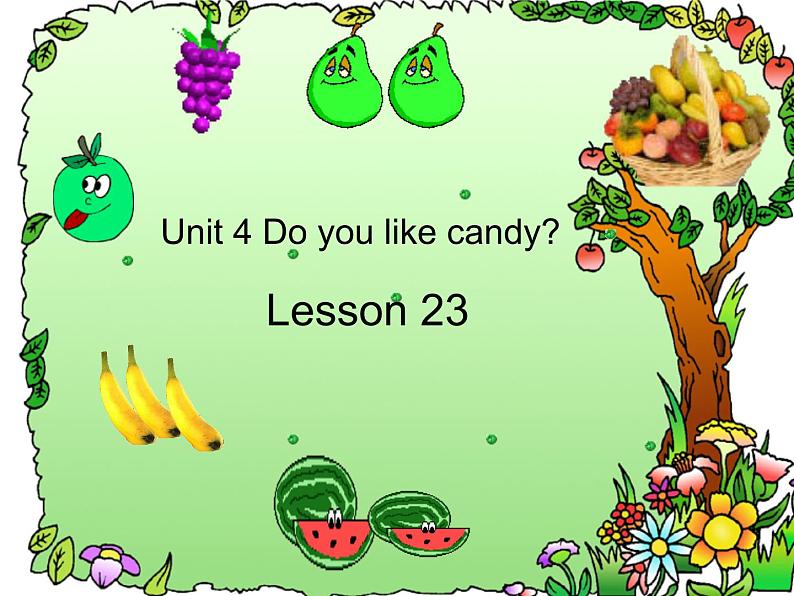 人教精通版小学英语三下 Unit4 Do you like candy?(Lesson23) 课件01