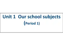 小学英语Unit 1 Our school subjects教案配套ppt课件