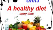 2020-2021学年Unit 3 A healthy diet课文内容课件ppt