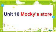 小学英语北师大版 (三年级起点)四年级下册unit 10 Mocky's store教课内容课件ppt