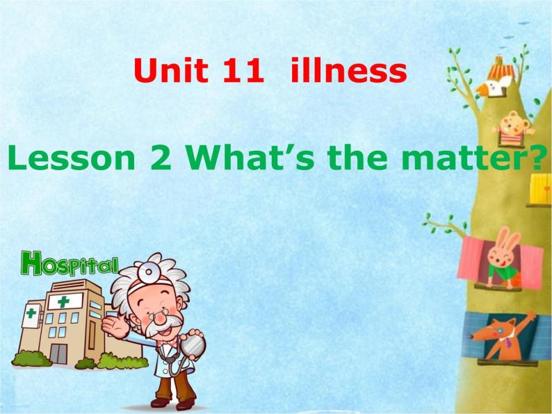 北师大版四下英语 Unit11 Illness Lesson2 课件01
