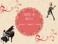 北师大版六下英语 Unit8 Music Lesson1 课件