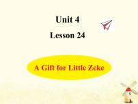 英语五年级下册Lesson24 A Gift for Little Zeke作业课件ppt