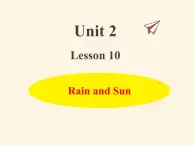 冀教版（三起）英语小学四年级下册U2-L10 Rain and Sun课后作业课件