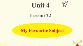 冀教版 (三年级起点)四年级下册Lesson 22 My Favourite Subject作业ppt课件