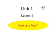 冀教版（三起）英语小学四年级下册U1-L1 How Are You？课后作业课件