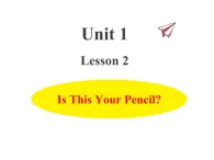 冀教版（三起）英语小学四年级下册U1-L2 Is This Your Pencil？课后作业课件