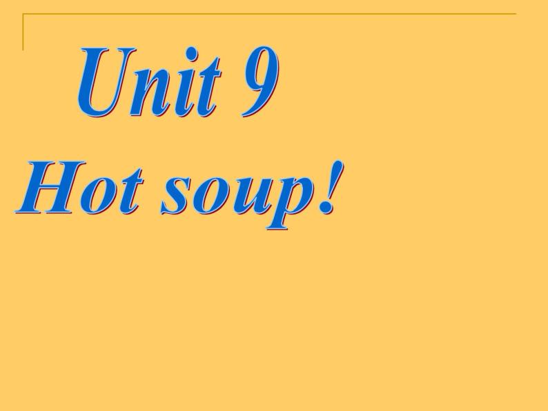 北师大版四下英语 Unit9 Hot soup Lesson1 课件01