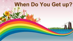 川教版六年级下册Lesson 1 When do you get up?教课内容课件ppt