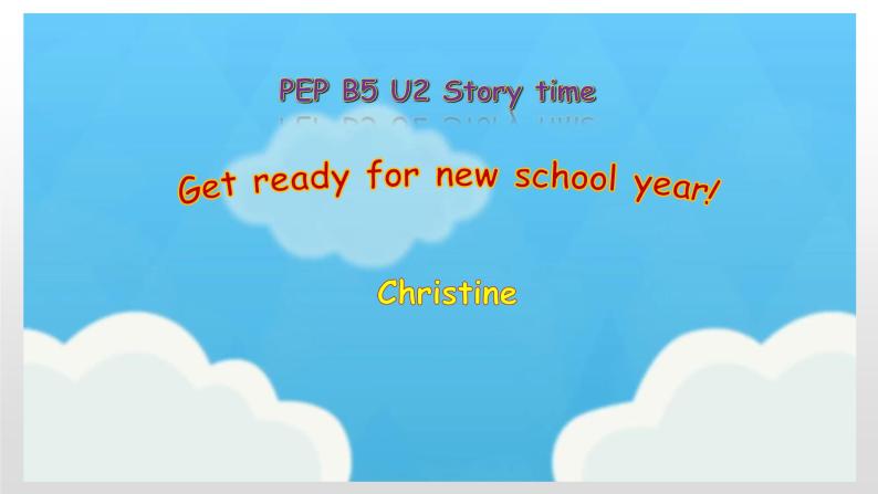 小学英语PEP 5A unit2 story time Get ready for the school year部优课件01