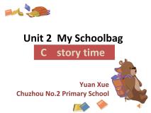 小学Unit 2 My schoolbag Part C集体备课ppt课件