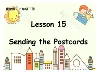 小学英语冀教版5B Lesson15 Sending the Postcards部优课件