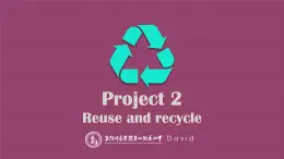 小学英语译林版6A Part C D & E project2 Reuse and Recycle部优课件