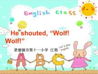 小学英语外研版 (一年级起点)四年级下册Unit 1 He shouted “ Wolf, wolf!”教案配套ppt课件