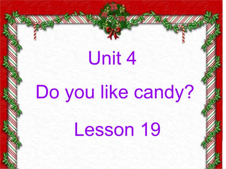 人教精通版小学英语三下 Unit4 Do you like candy？(Lesson19) 课件03