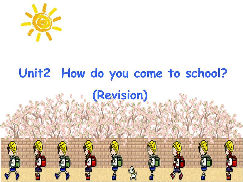 译林版小学英语五下 Unit2 How do you come to school?(第4课时) 课件01