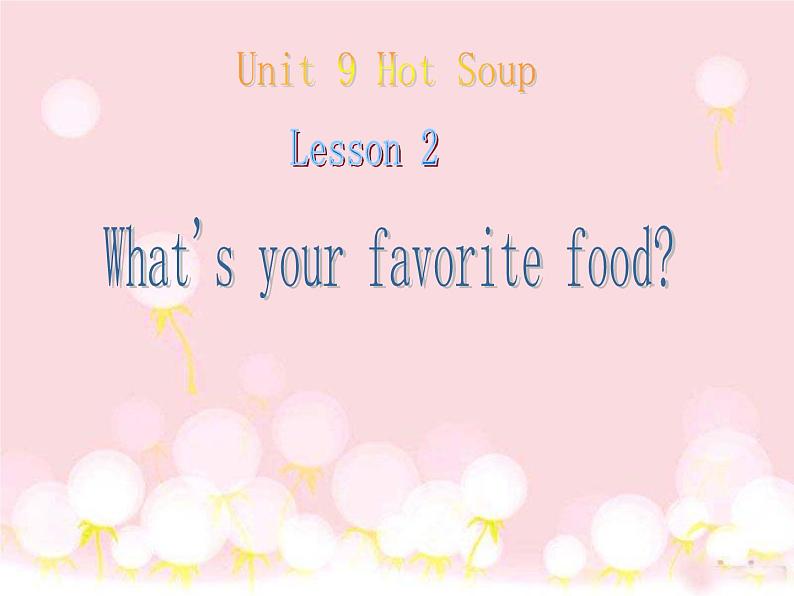 北师大版四下英语 Unit9 Hot soup Lesson2 课件第1页