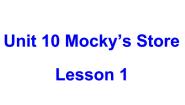 北师大版 (三年级起点)四年级下册unit 10 Mocky's store课堂教学ppt课件