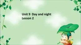 北师大版五下英语 Unit9 Day and night Lesson2 课件