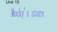 小学英语北师大版 (三年级起点)四年级下册unit 10 Mocky's store教案配套ppt课件