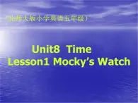 北师大版五下英语 Unit8 Time Lesson1 课件