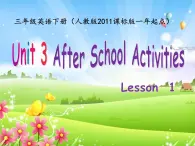 人教新起点英语三下 Unit3 After School Activities(Lesson1) 课件