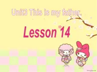 人教精通版小学英语三下 Unit3 This is my father.(Lesson14) 课件