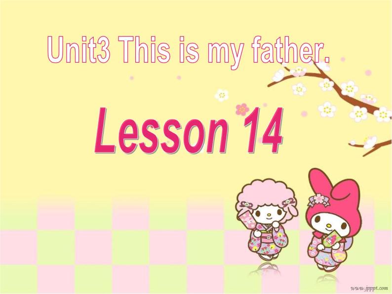 人教精通版小学英语三下 Unit3 This is my father.(Lesson14) 课件01
