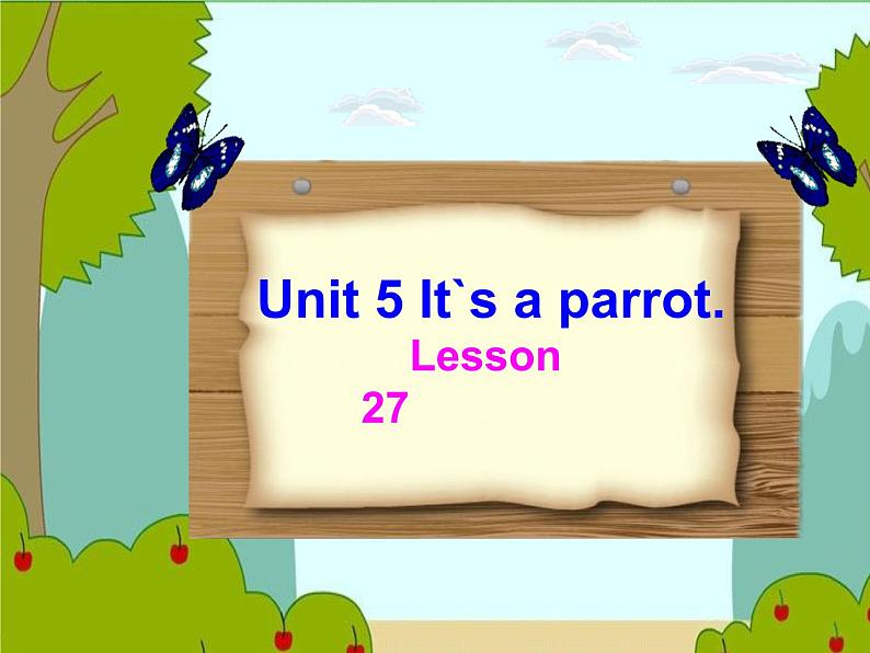 人教精通版小学英语三下 Unit5 It 's a parrot.(Lesson27) 课件第1页