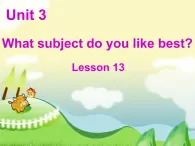 人教精通版小学英语四下 Unit3 What subject do you like best？(Lesson13) 课件