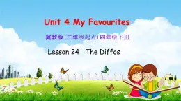 冀教版四年级英语下册《Unit 4 Lesson 24》课堂教学课件PPT