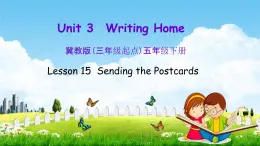 冀教版五年级英语下册《Unit 3 Lesson 15》课堂教学课件PPT