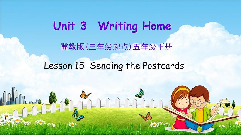 冀教版五年级英语下册《Unit 3 Lesson 15》课堂教学课件PPT第1页