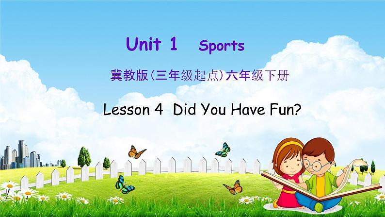 冀教版六年级英语下册《Unit 1 Lesson 4》课堂教学课件PPT第1页