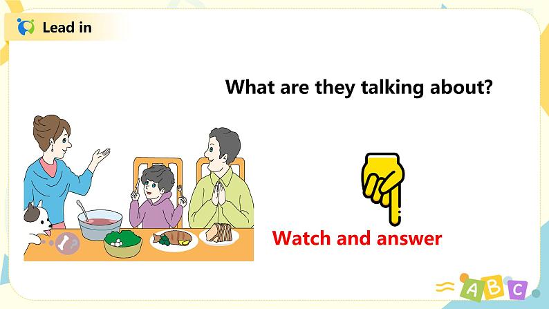 人教版PEP四上《Unit 5 Dinner 's ready Part A(Let 's talk--Let 's play)》课件第6页