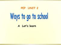 英语Unit 2 Ways to go to school Part A多媒体教学课件ppt
