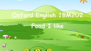 牛津上海版一年级下册unit 2 Food I like评课ppt课件