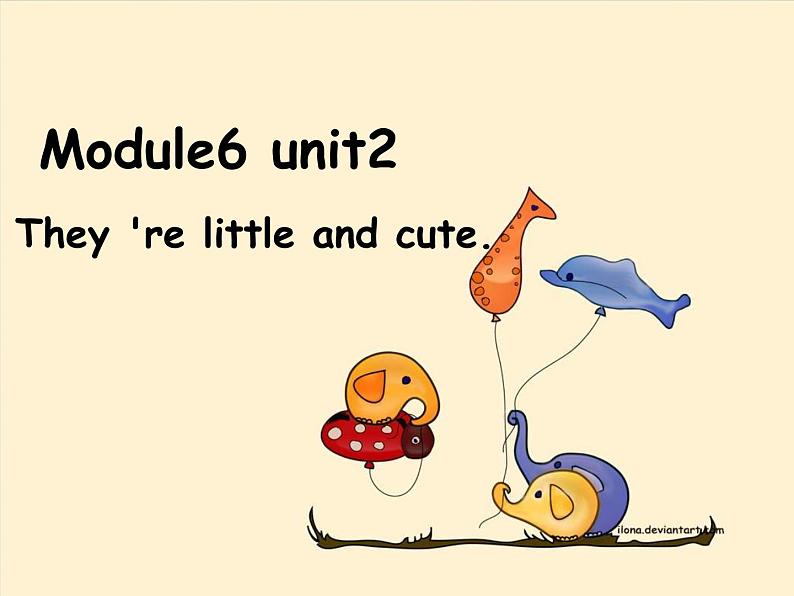 外研版小学英语(一起)一下Module 6《Unit 2 They’re little and cute》ppt课件1第1页