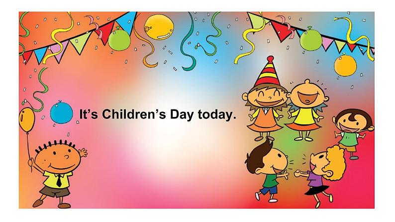 外研版(一起)小学英语二年级下册同步 Module 7《Unit 1 It’s Children’s Day today》课件(5份打包)03