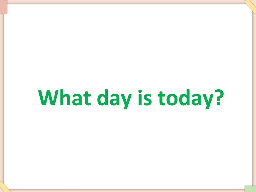 北京版英語二年級上冊Unit1 what day is today Lesson 3 課件第4頁