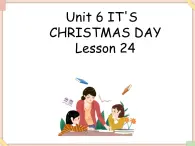 北京版英语二年级上册Unit6 It's Christmas Day Lesson 24 课件