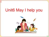 Unit6_May_I_help_you？ 课件PPT（无动画音频素材）