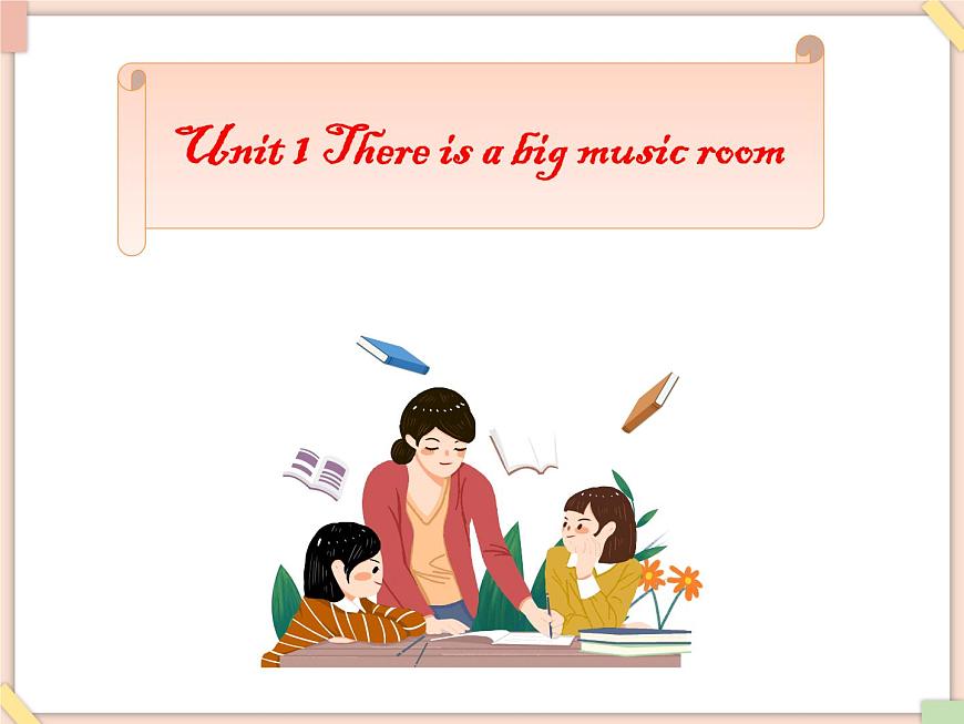 Unit 1 There is a big music room 課件2第1頁