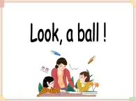 重大版小學英語三年級上冊Unit 2《Look a ball》ppt課件6