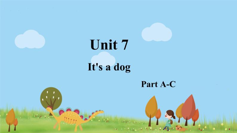 湘少三年级英语上册 Unit 7 It's a dog PPT课件+教案01