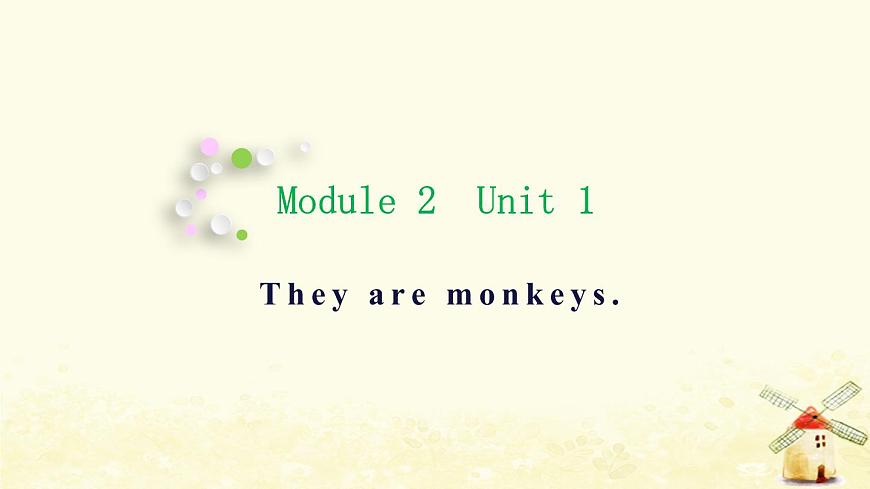 外研版三起三年級英語下冊Module 2 Unit 1 They are monkeys 課件第1頁